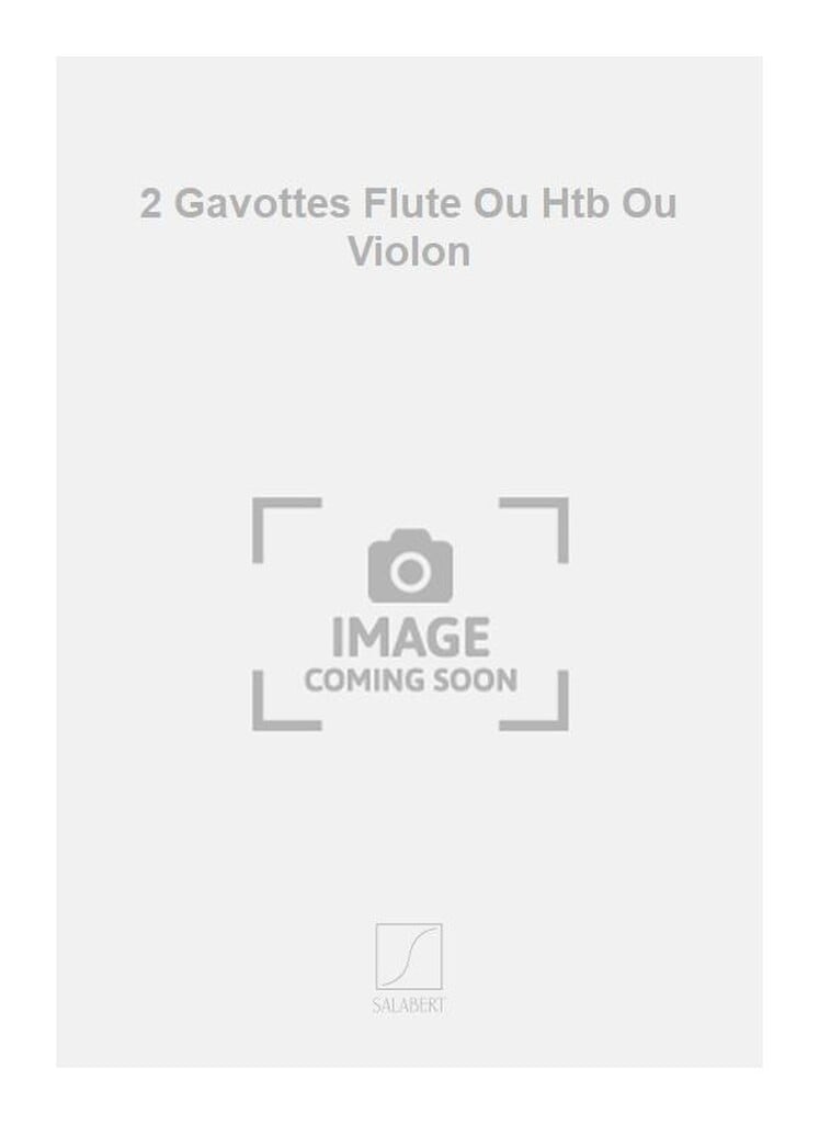 2 Gavottes Flute Ou Htb Ou Violon